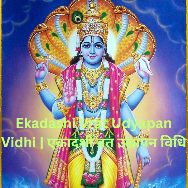 Ekadashi Vrat Udyapan Vidhi